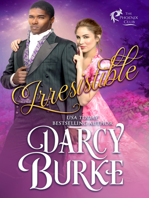 Title details for Irresistible by Darcy Burke - Available